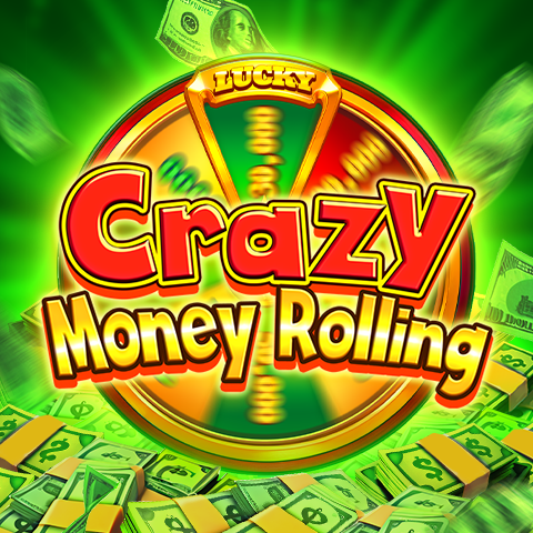 Crazy Money Rolling