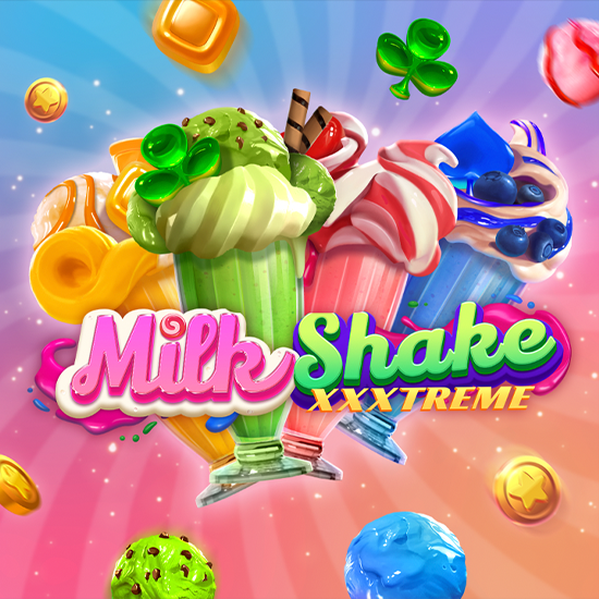 Milkshake™XXXtreme