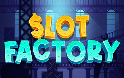 Slot Factory 92.00